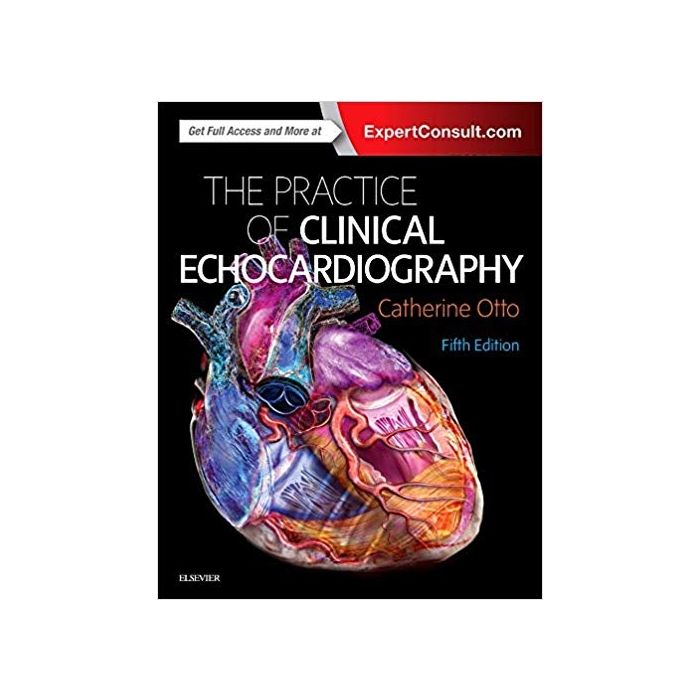 THE PRACTICE OF CLINICAL ECHOCARDIOGRAPHY